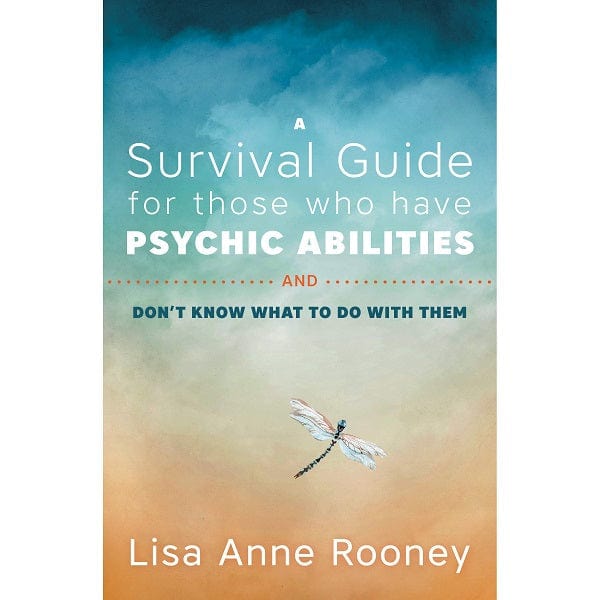 A Survival Guide for Those Who Have Psychic Abilities