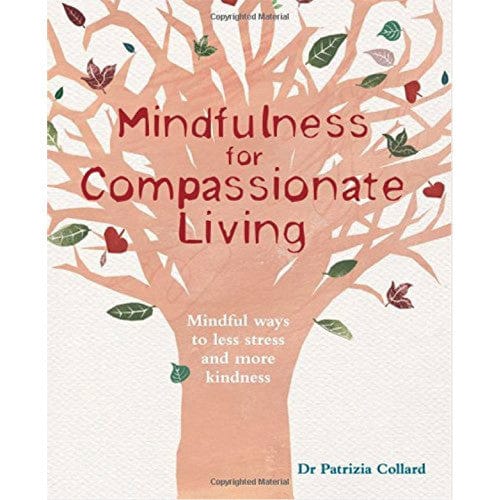 Mindfulness for Compassionate Living
