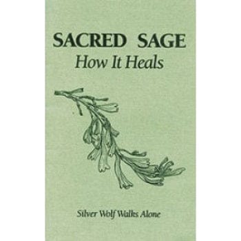 Sacred Sage: How It Heals